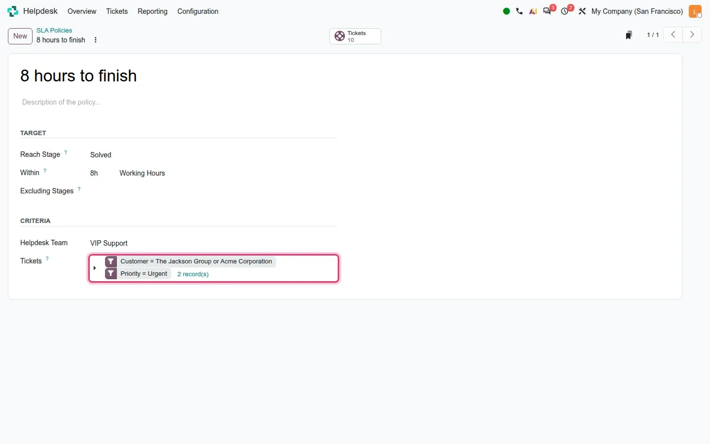 "8 hours to finish" SLA with Tickets domain Customer is ... and Priority = Urgent